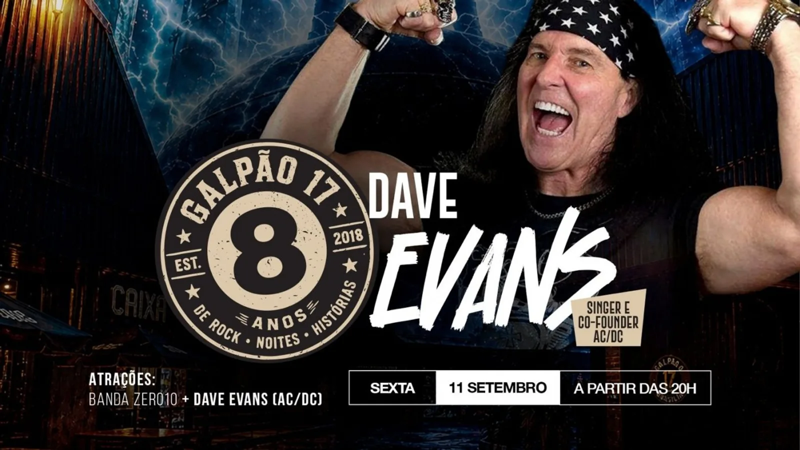 DAVE EVANS — 8 ANOS GALPÃO 17 (EX-AC/DC)